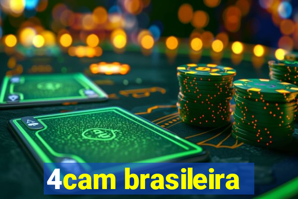 4cam brasileira